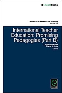 International Teacher Education : Promising Pedagogies (Hardcover)