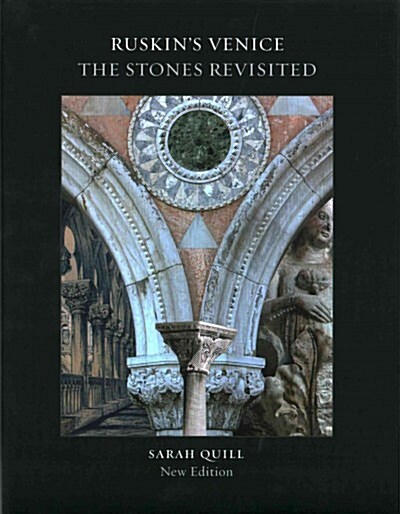 Ruskins Venice: The Stones Revisited (Hardcover, 2 New edition)