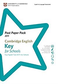 Past Paper Pack for Cambridge English Key for Schools 2011 Exam Papers and Teachers Booklet with Audio CD (Hardcover)