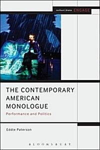 The Contemporary American Monologue : Performance and Politics (Hardcover)