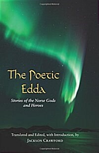 The Poetic Edda: Stories of the Norse Gods and Heroes (Paperback)