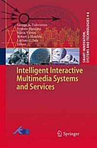 Intelligent Interactive Multimedia Systems and Services (Paperback)