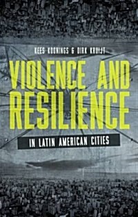 Violence and Resilience in Latin American Cities (Hardcover)