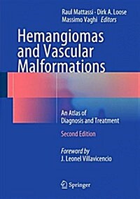 Hemangiomas and Vascular Malformations: An Atlas of Diagnosis and Treatment (Hardcover, 2)