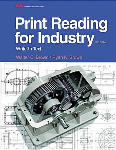 Print Reading for Industry (Paperback, 10, Tenth Edition)