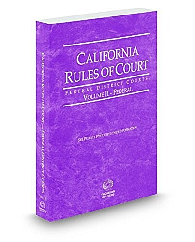 California Rules of Court - Federal District Courts 2015 (Paperback)