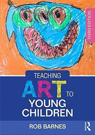 Teaching Art to Young Children (Paperback, 3 ed)