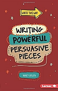 Writing Powerful Persuasive Pieces (Paperback)