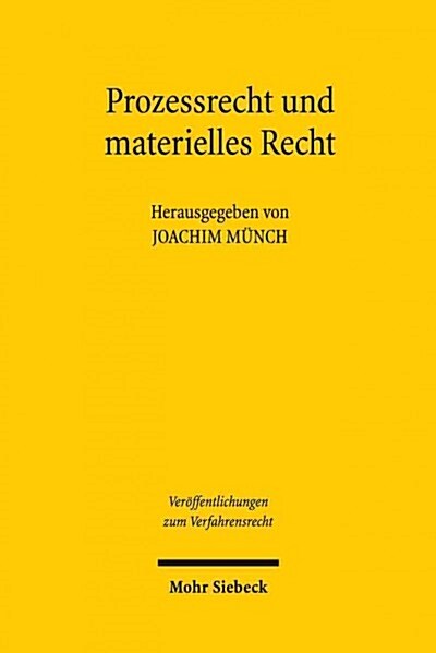 Prozessrecht Und Materielles Recht: Liber Amicorum Fur Wolfram Henckel Aus Anlass Seines 90. Geburtstages (Hardcover)