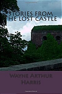 Stories from the Lost Castle (Paperback)