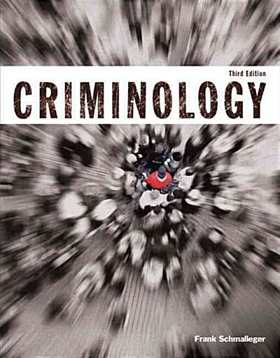 Criminology (Justice Series) Plus Mylab Criminal Justice with Pearson Etext -- Access Card Package (Paperback, 3)