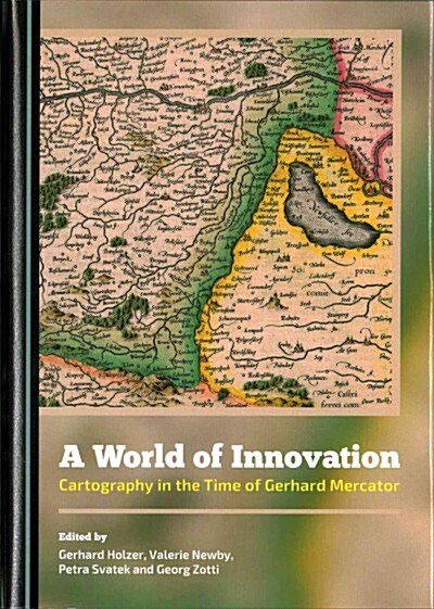 A World of Innovation: Cartography in the Time of Gerhard Mercator (Hardcover)