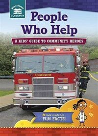 People Who Help: A Kids' Guide to Community Heroes (Library Binding)