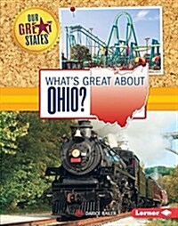 Whats Great about Ohio? (Library Binding)