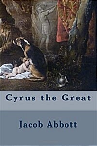 Cyrus the Great (Paperback)