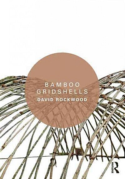 Bamboo Gridshells (Paperback)