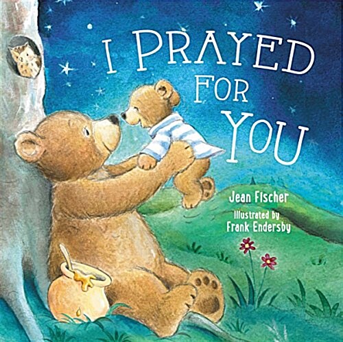 I Prayed for You (Board Books)