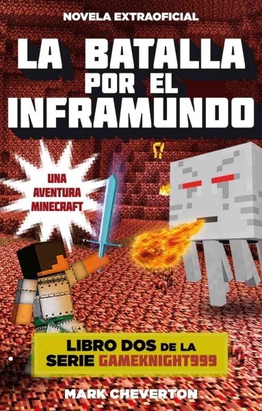 La Batalla Por El Inframundo / Battle for the Nether (Paperback)