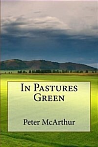 In Pastures Green (Paperback)