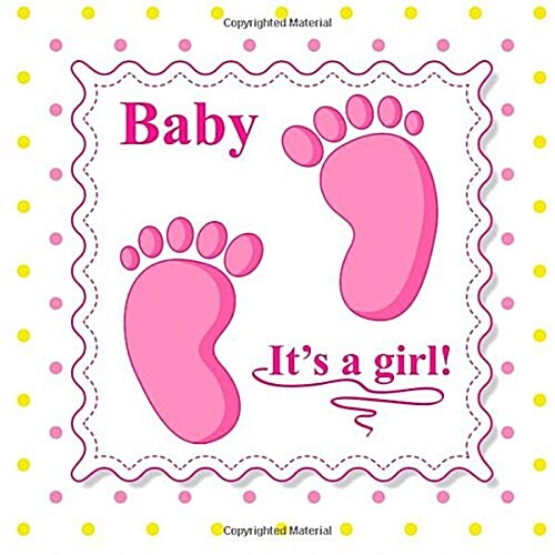Baby Its a Girl (Paperback)