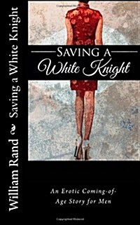 Saving a White Knight (Paperback)