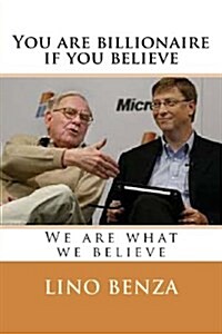 You Are Billionaire If You Believe (Paperback, Large Print)