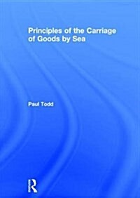 Principles of the Carriage of Goods by Sea (Hardcover)