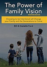 The Power of Family Vision Workbook (Paperback)