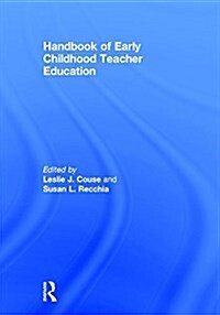 Handbook of Early Childhood Teacher Education (Hardcover)