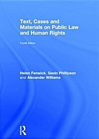 Text, Cases and Materials on Public Law and Human Rights (Hardcover, 4 ed)