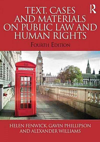 Text, Cases and Materials on Public Law and Human Rights (Paperback, 4 ed)