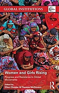 Women and Girls Rising : Progress and Resistance Around the World (Hardcover)