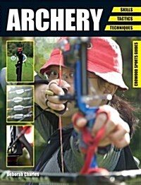 Archery : Skills. Tactics. Techniques (Paperback)