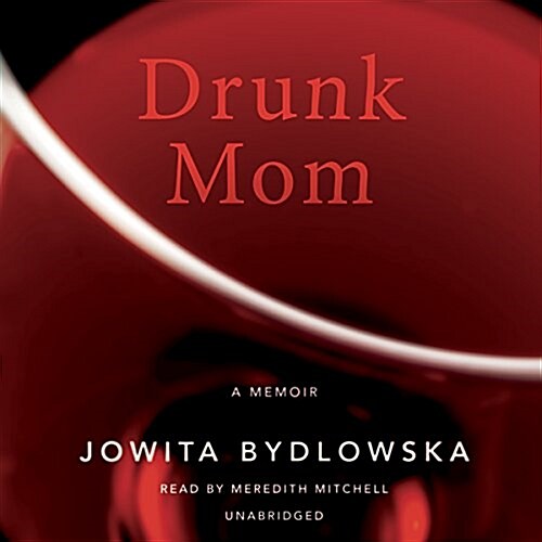 Drunk Mom (Audio CD, Unabridged)