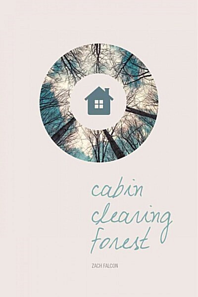 Cabin, Clearing, Forest (Paperback)