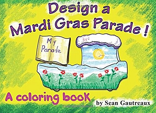 Design a Mardi Gras Parade (Paperback, CLR)