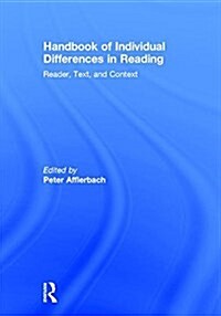 Handbook of Individual Differences in Reading : Reader, Text, and Context (Hardcover)