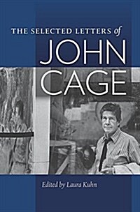 The Selected Letters of John Cage (Hardcover)