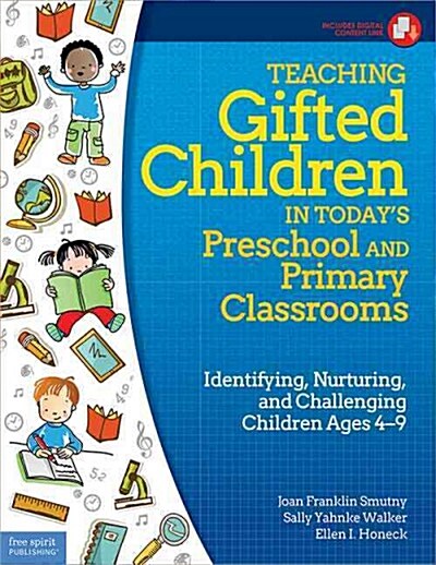Teaching Gifted Children in Todays Preschool and Primary Classrooms: Identifying, Nurturing, and Challenging Children Ages 4-9 (Paperback, Book with Digit)