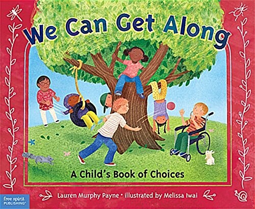 We Can Get Along: A Childs Book of Choices (Paperback, 2, Second Edition)