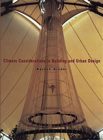 Climate Considerations in Building and Urban Design (Hardcover)