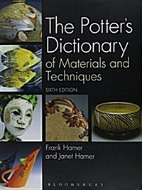 The Potters Dictionary of Materials and Techniques (Hardcover, 6)