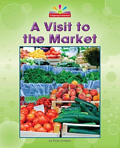 A Visit to the Market (Library Binding)