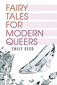 Fairy Tales for Modern Queers (Paperback)