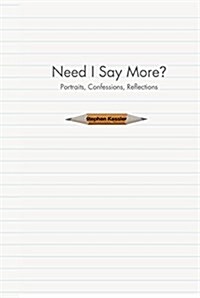 Need I Say More? (Paperback)