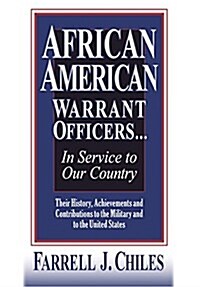 African American Warrant Officers...in Service to Our Country (Hardcover)