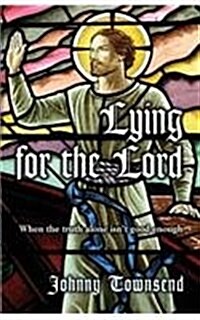 Lying for the Lord (Paperback)