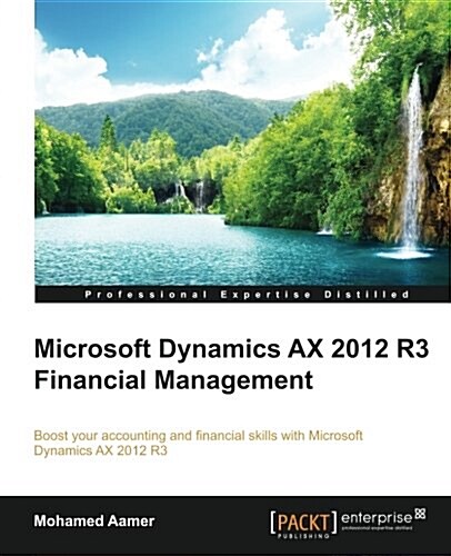 Microsoft Dynamics Ax 2012 R3 Financial Management (Paperback)