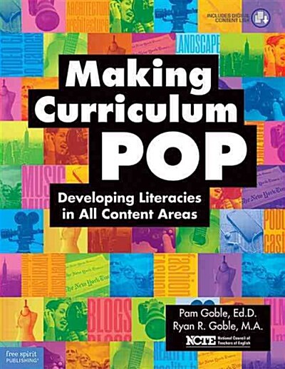 Making Curriculum Pop: Developing Literacies in All Content Areas (Paperback, Book with Digit)