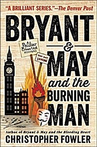 Bryant & May and the Burning Man (Hardcover)